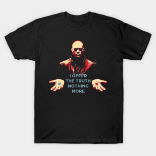 I Offer The Truth T-Shirt